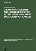 Cover: Die Mundarten der brandenburgischen Mittelmark und ihres s&uuml;dlichen Vorlandes - De Gruyter