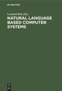 Cover: Natural Language Based Computer Systems - De Gruyter