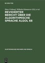 Cover: Revidierter Bericht über die algorithmische Sprache Algol 68 - De Gruyter