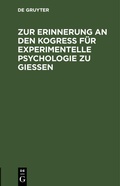 Bild: Zur Erinnerung an Den Kogress Fuer Experimentelle Psychologie Zu Giessen - Mercury Learning and Information