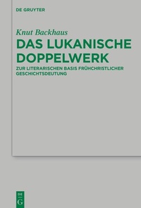 Abbildung von: Das lukanische Doppelwerk - De Gruyter