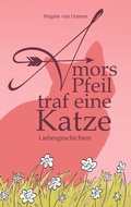 Cover: Amors Pfeil traf eine Katze - Books on Demand