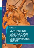 Cover: Mythen und Legenden der griechischen und r&ouml;mischen Antike - BoD - Books on Demand