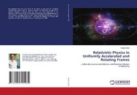 Abbildung von: Relativistic Physics in Uniformly Accelerated and Rotating Frames - LAP Lambert Academic Publishing