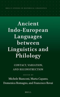 Abbildung von: Ancient Indo-European Languages between Linguistics and Philology - Brill