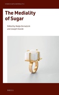 Cover: The Mediality of Sugar - Brill