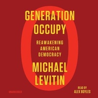 Enlarge image Cover: Generation Occupy - Blackstone Publishing