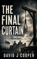 Cover: The Final Curtain - David J Cooper