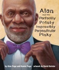 Cover: Alan and His Perfectly Pointy Impossibly Perpendicular Pinky - Page Education Foundation