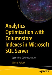 Abbildung von: Analytics Optimization with Columnstore Indexes in Microsoft SQL Server - Apress