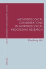 Cover: Methodological Considerations in Morphological Processing Research - Peter Lang Verlag