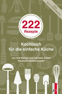 Abbildung von: 222 Rezepte - AS Verlag