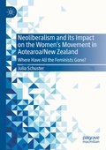 Cover: Neoliberalism and its Impact on the Women's Movement in Aotearoa/New Zealand - Palgrave Macmillan