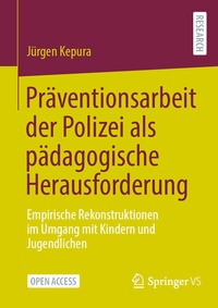 Abbildung von: Präventionsarbeit der Polizei als pädagogische Herausforderung - Springer VS