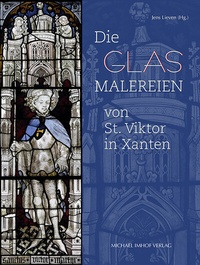 Abbildung von: Die Glasmalereien von St. Viktor in Xanten - Michael Imhof Verlag