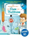 Cover: Die spannende Welt der Viren und Bakterien - Loewe