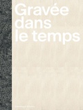 Cover: Grav&eacute;e dans le temps - Scheidegger & Spiess