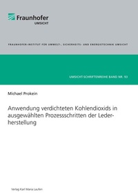 Abbildung von: Anwendung verdichteten Kohlendioxids in ausgewählten Prozessschritten der Lederherstellung - Karl Maria Laufen Buchhandlung und Verlag