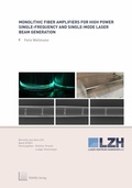 Cover: Monolithic Fiber Amplifiers for High Power Single-Frequency and Single-Mode Laser Beam Generation - TEWISS