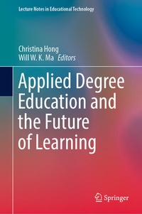 Enlarge image Cover: Applied Degree Education and the Future of Learning - Springer