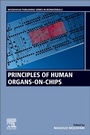 Cover: Principles of Human Organs-on-Chips - Woodhead Publishing