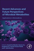 Cover: Recent Advances and Future Perspectives of Microbial Metabolites - Academic Press
