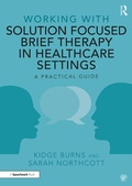 Cover: Working with Solution Focused Brief Therapy in Healthcare Settings - Routledge