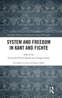 Enlarge image Cover: System and Freedom in Kant and Fichte - Routledge