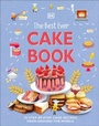 Cover: The Best Ever Cake Book - DK Children