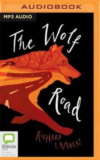 Enlarge image Cover: The Wolf Road - Bolinda Audio
