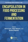 Cover: Encapsulation in Food Processing and Fermentation - CRC Press