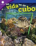 Cover: La vida en un cubo - Teacher Created Materials, Inc