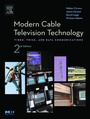 Cover: Modern Cable Television Technology - Morgan Kaufmann