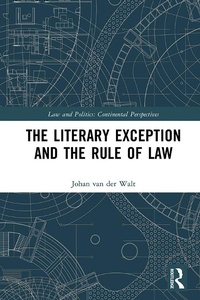 Abbildung von: The Literary Exception and the Rule of Law - Routledge