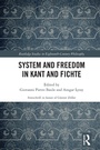 Cover: System and Freedom in Kant and Fichte - Routledge