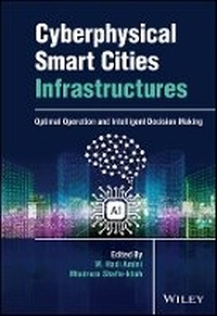 Enlarge image Cover: Cyberphysical Smart Cities Infrastructures - Optimal Operation and Intelligent Decision Making - Wiley