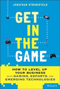 Enlarge image Cover: Get in the Game - Wiley-Scrivener