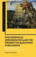 Cover: Philosophical Hermeneutics and the Priority of Questions in Religions - Bloomsbury Academic
