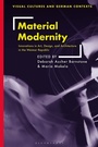 Cover: Material Modernity - Bloomsbury Visual Arts