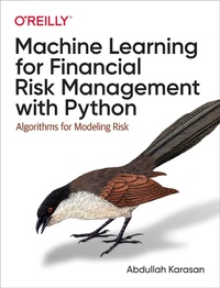 Bild vergrößern Bild: Machine Learning for Financial Risk Management with Python - O'Reilly