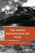Cover: The Moral Psychology of Hate - Rowman & Littlefield Publishers