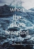 Cover: When the Dikes Breached - Ronsdale Press