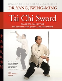 Abbildung von: Tai Chi Sword Classical Yang Style - YMAA Publication Center