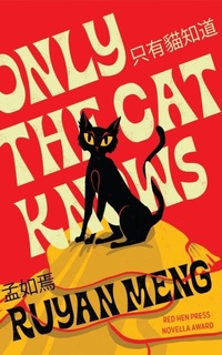 Abbildung von: Only the Cat Knows - Red Hen Press