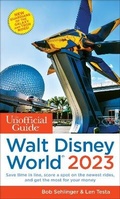 Cover: The Unofficial Guide to Walt Disney World 2023 - Unofficial Guides