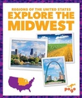 Cover: Explore the Midwest - Pogo Books