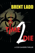 Cover: Time 2 Die - Morgan James Publishing llc