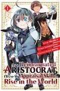 Cover: As a Reincarnated Aristocrat, I'll Use My Appraisal Skill to Rise in the World 1 (manga) - Kodansha Comics