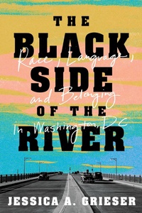 Abbildung von: The Black Side of the River - Georgetown University Press