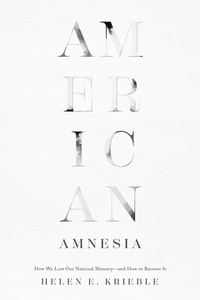 Abbildung von: American Amnesia - Encounter Books,USA